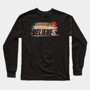 Believe Long Sleeve T-Shirt